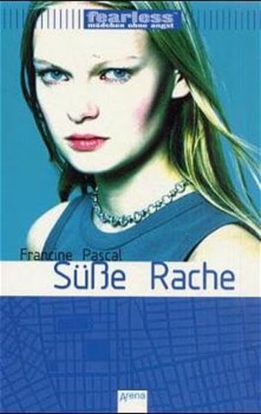 Süsse Rache (Fearless - Mädchen ohne Angst) Books