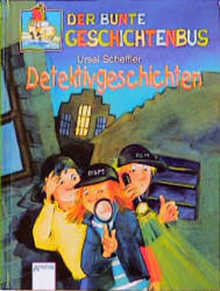 Detektivgeschichten (Der bunte Geschichtenbus) Novels & Short Stories