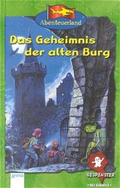Abenteuerland, Gespenster, Das Geheimnis der alten Burg: Gespensterabenteuer Books