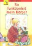 Product Image: So funktioniert mein Körper