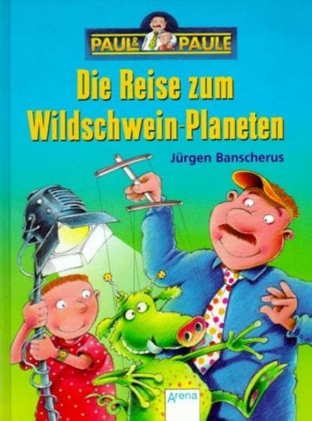 Paul & Paule, Die Reise zum Wildschwein-Planeten (Paul und Paule) Books
