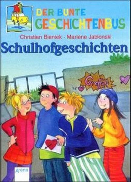 Schulhofgeschichten (Der bunte Geschichtenbus) Novels & Short Stories