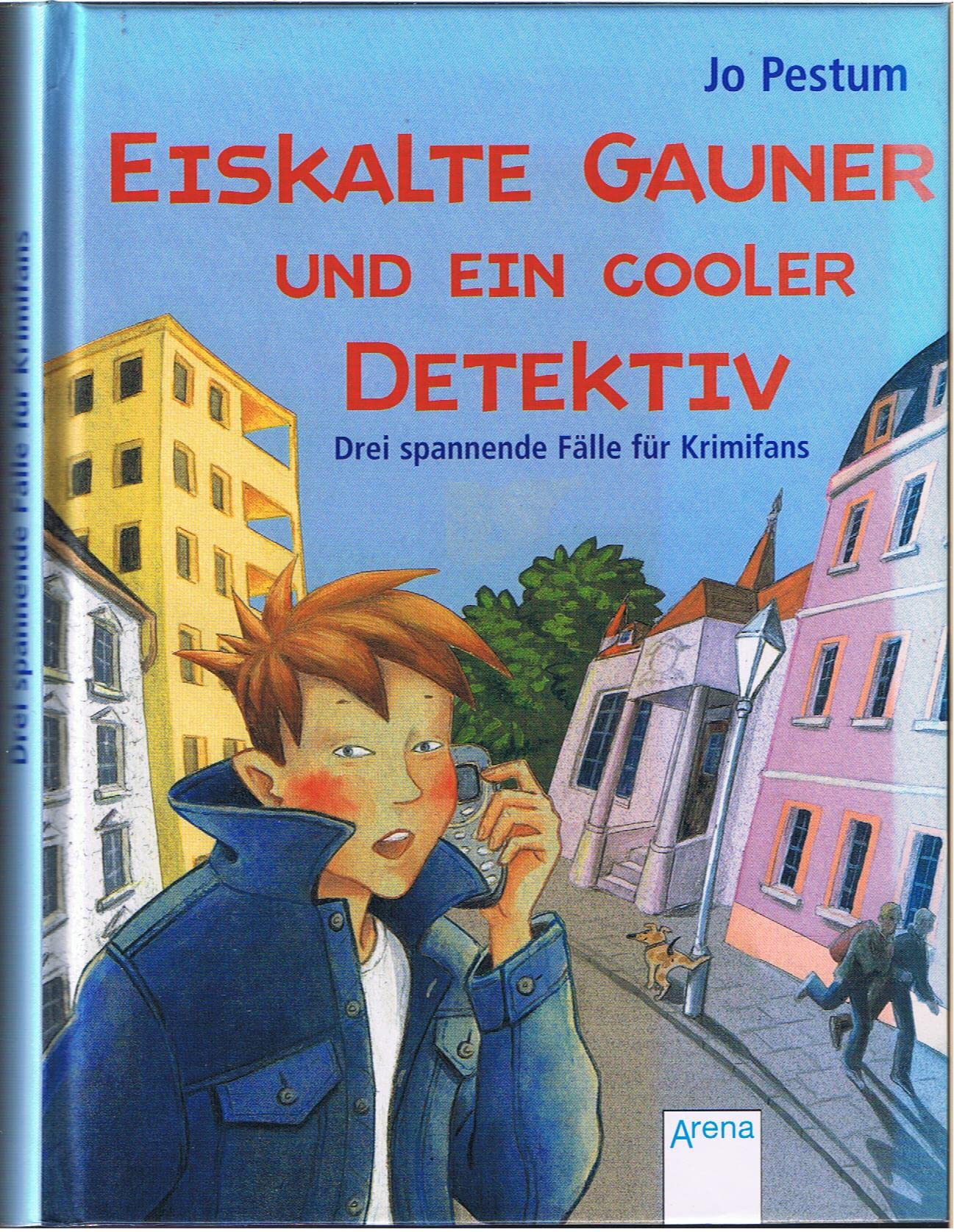 Eiskalte Gauner und ein cooler Detektiv: Drei spannende Fälle für Krimifans (Meisterdetektiv Siggi Sonne) Books