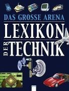 Das grosse Arena Lexikon der Technik Reference Books
