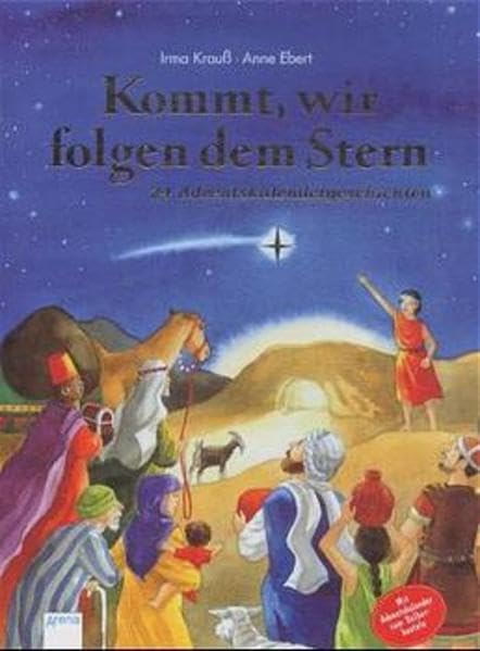 Adventskalender, Kommt, wir folgen dem Stern!: 24 Adventskalendergeschichten Books