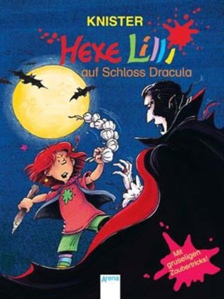 Hexe Lilli auf Schloss Dracula: Mit magischen Vampirtricks! Novels & Short Stories
