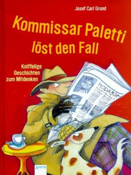 Kommissar Paletti löst den Fall: Kniffelige Geschichten zum Mitdenken Novels & Short Stories