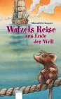 Product Image: Watzels Reise ans Ende der Welt