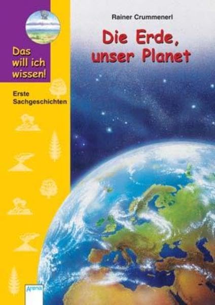 Die Erde, unser Planet (Das will ich wissen) Non-fiction