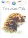 Tiere unserer Welt (Mein Arena Kinderwissen) Non-fiction