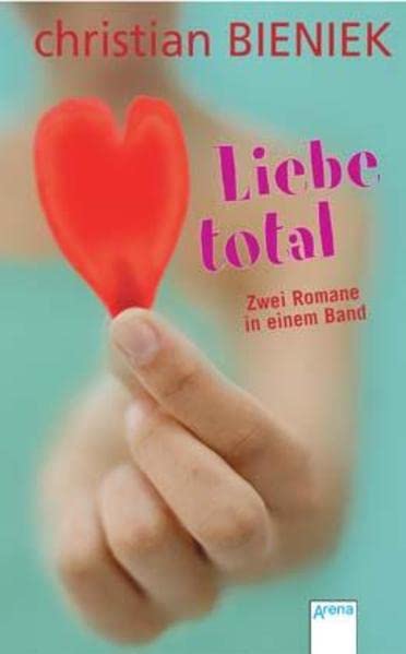 Liebe total: Zwei Romane in einem Band Books