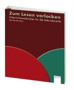 Zum Lesen Verlocken: Unterrichtsbearbeitung für die Sekundarstufe Learning & Reference