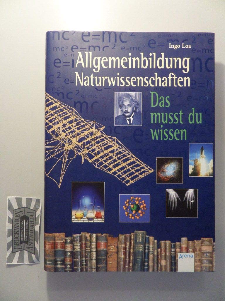 Allgemeinbildung - Naturwissenschaften: Das musst du wissen General education