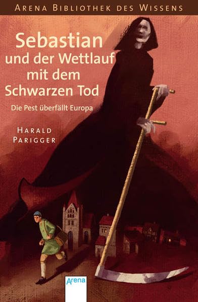 Sebastian und der Wettlauf mit dem Schwarzen Tod Non-fiction