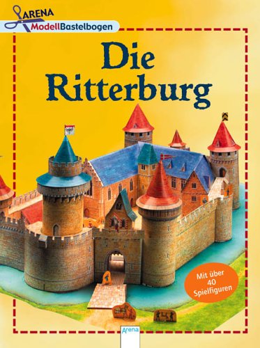 Arena Modellbastelbogen: Die Ritterburg Non-fiction