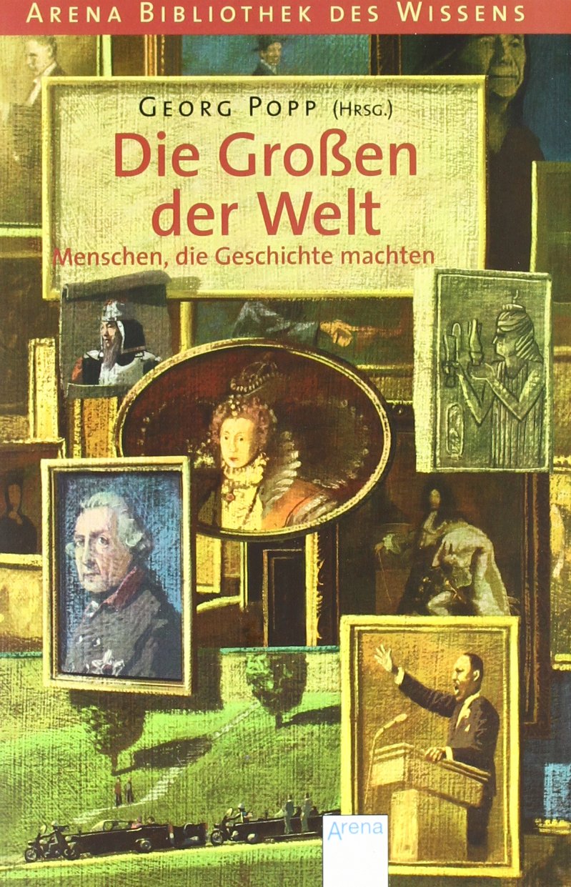 Die Großen der Welt - Menschen, die Geschichte machten Non-fiction
