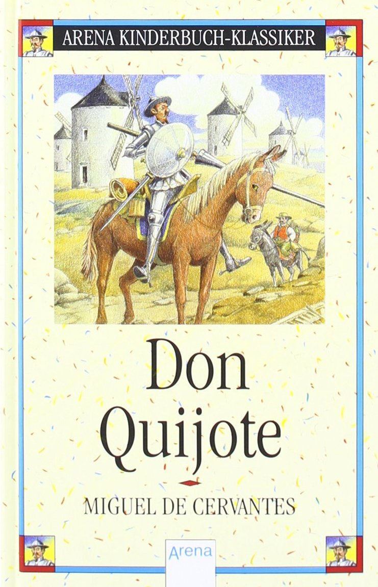 Don Quijote: Arena Kinderbuch-Klassiker Novels & Short Stories