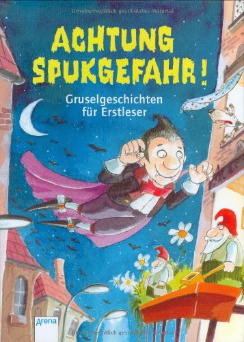Achtung, Spukgefahr!: Gruselgeschichten für Erstleser Books