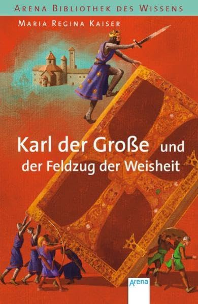 Karl der Große und der Feldzug der Weisheit Politics & History