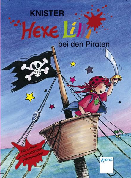 Hexe Lilli bei den Piraten: Mit echten piratenschlauen Piratentricks! Novels & Short Stories