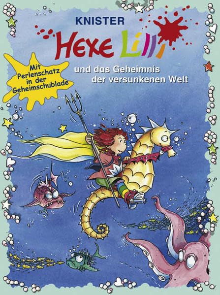 Hexe Lilli und das Geheimnis der versunkenen Welt. Mit Perlenschatz in der Geheimschublade Novels & Short Stories