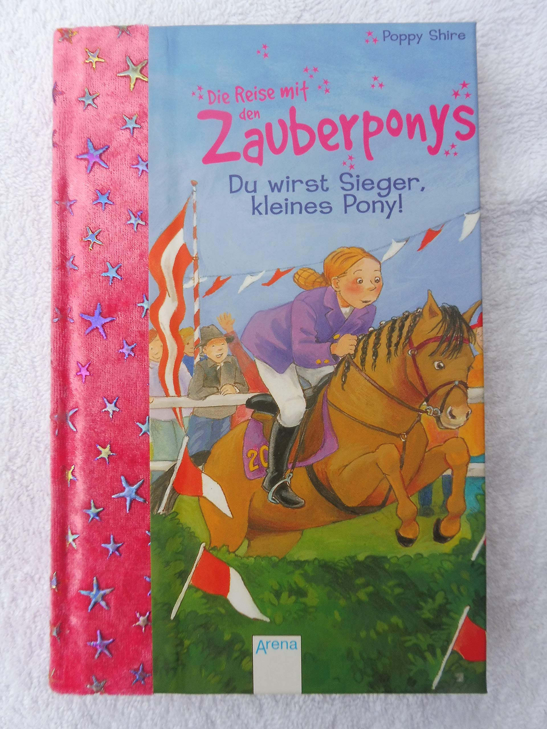Die Reise mit den Zauberponys. Du wirst Sieger, kleines Pony! Novels & Short Stories