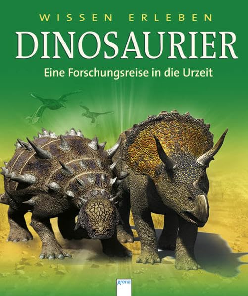 Dinosaurier - Eine Forschungsreise in die Urzeit Non-fiction