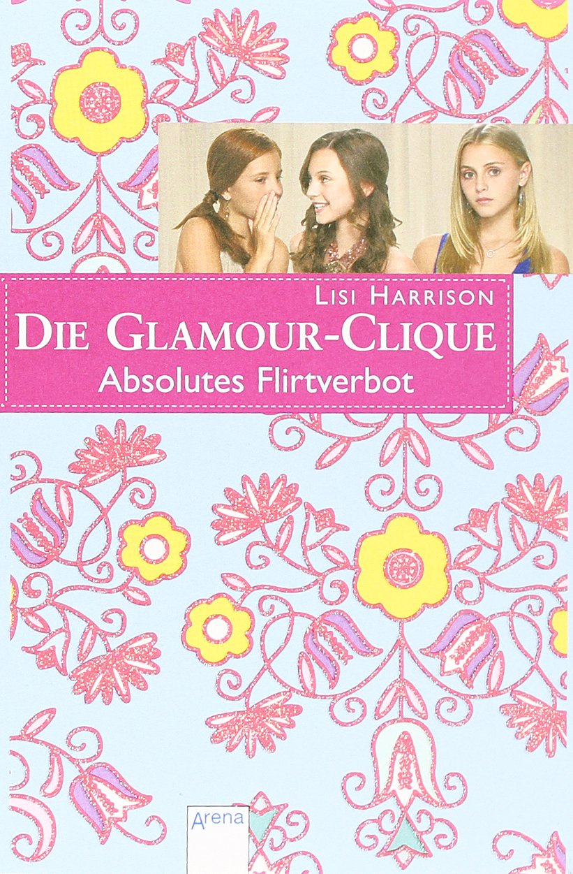 Die Glamour-Clique - Absolutes Flirtverbot Novels & Short Stories
