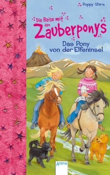 Das Pony von der Elfeninsel (Die Reise mit den Zauberponys) Novels & Short Stories