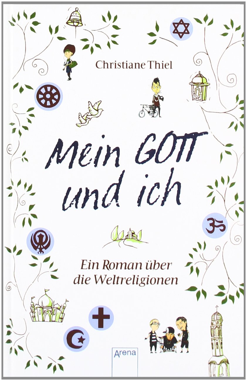 Mein Gott und ich. Ein Roman über die Weltreligionen Education