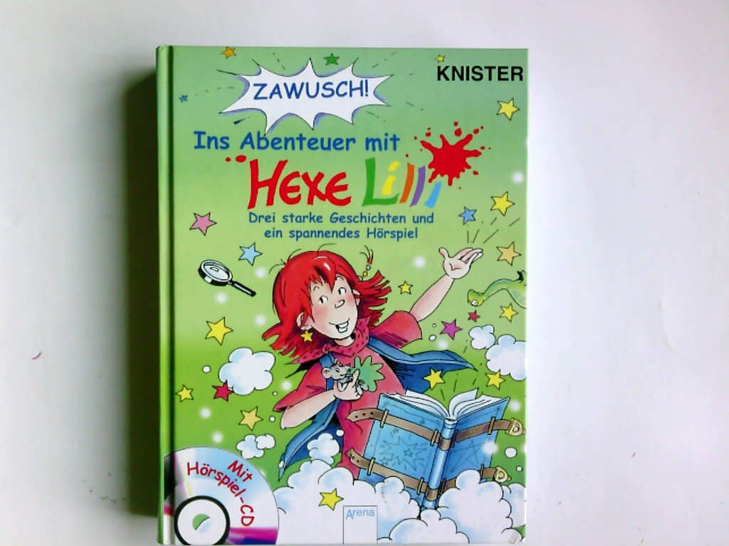 Zawusch ins Abenteuer mit Hexe Lilli - Sonderband mit CD: Drei starke Geschichten und ein spannendes Hörspiel in einem Band Novels & Short Stories