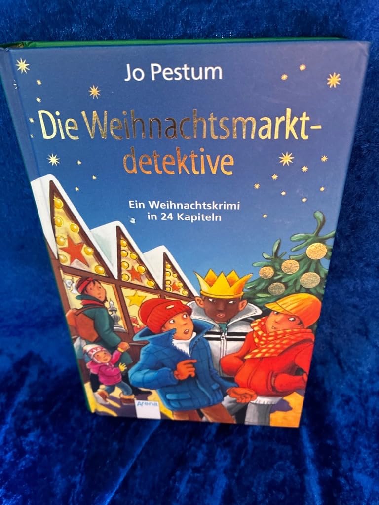 Die Weihnachtsmarktdetektive: Ein Weihnachtskrimi in 24 Kapiteln Novels & Short Stories
