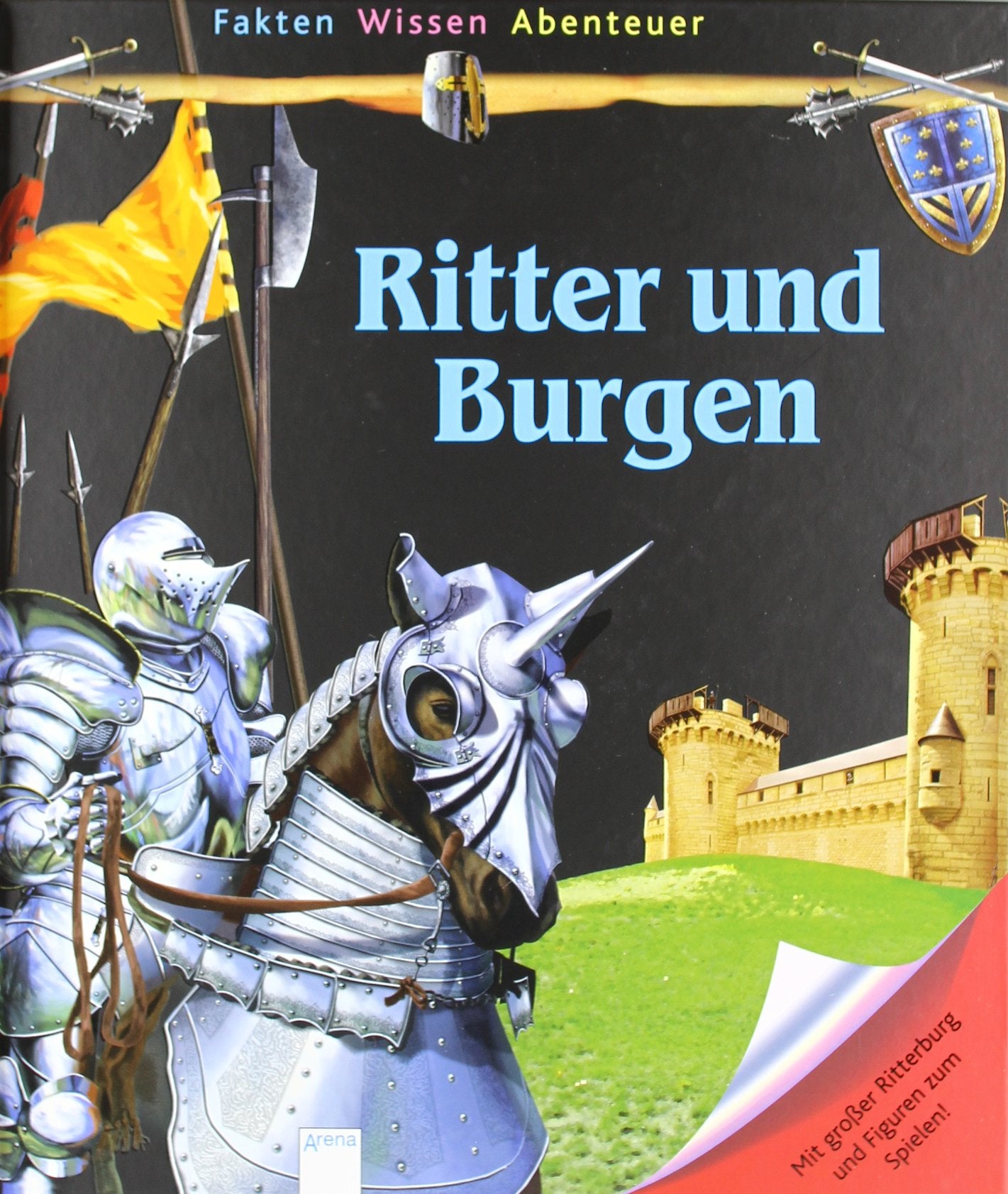Ritter und Burgen: Mit großer Ritterburg und Figuren zum Spielen! (Fakten - Wissen - Abenteuer junior) Non-fiction