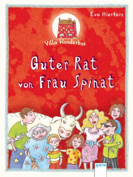 Villa Wunderbar - Guter Rat von Frau Spinat Novels & Short Stories
