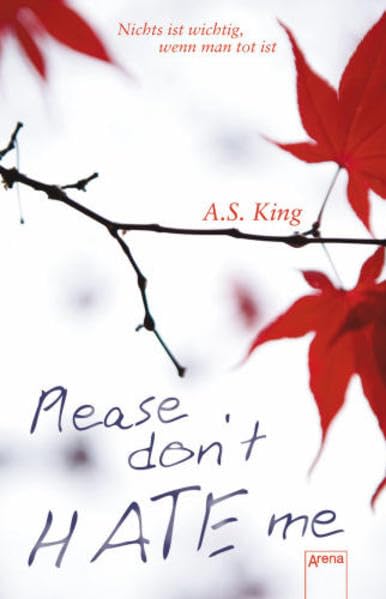 Please don't hate me: Nichts ist wichtig, wenn man tot ist Fantasy & Sci-Fi