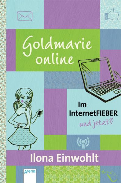 Goldmarie_online: Im Internetfieber und jetzt? Novels & Short Stories