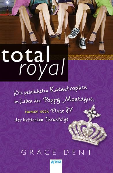 total royal: Die peinlichsten Katastrophen im Leben der Poppy Montague, immer noch Platz 87 der britischen Thronfolge Fantasy & Sci-Fi