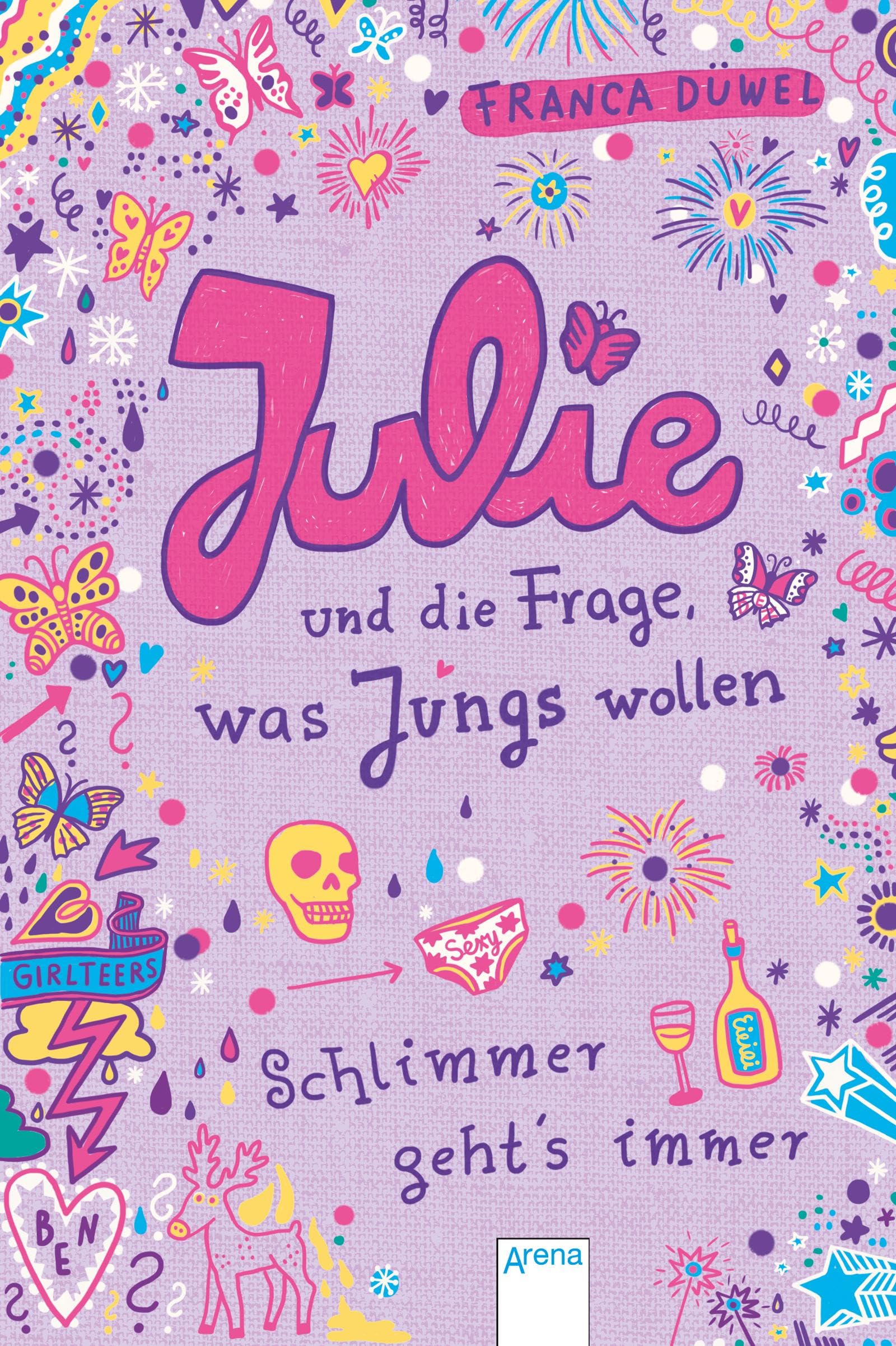 Julie und die Frage, was Jungs wollen. Schlimmer geht`s immer 04 Novels & Short Stories