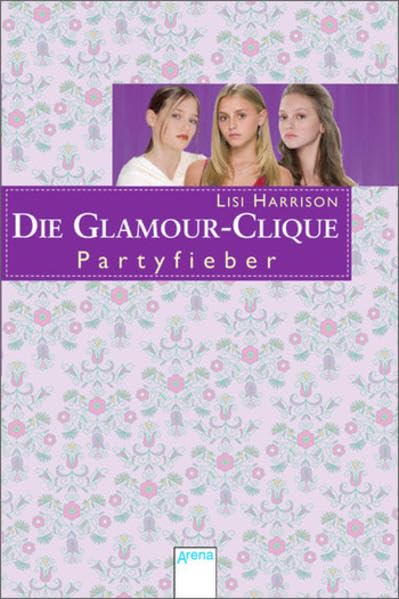 Partyfieber: Die Glamour Clique Novels & Short Stories