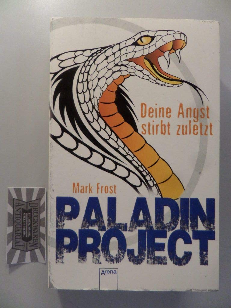 Paladin Project 03. Deine Angst stirbt zuletzt Fiction