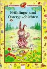 Frühlings- und Ostergeschichten (Der Geschichtenbär) Books