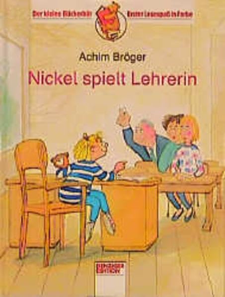 Nickel spielt Lehrerin: In neuer Rechtschreibung (Edition Bücherbär) Novels & Short Stories
