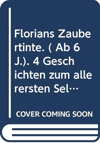 Florians Zaubertinte: Kleine Geschichten Novels & Short Stories