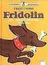 Fridolin. Eine lustige Geschichte für Kinder Books