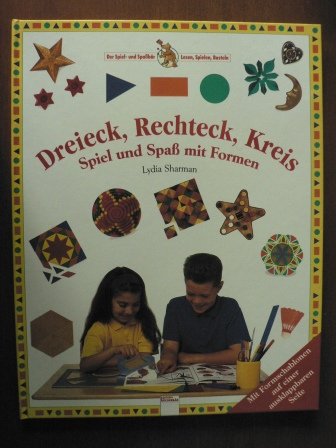 Dreieck, Rechteck, Kreis: Spiel und Spaß mit Formen Books