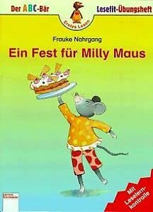 Ein Fest für Milly Maus: In neuer Rechtschreibung (Lesefit Übungshefte) Novels & Short Stories