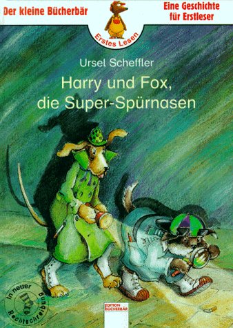 Harry und Fox, die Super-Spürnasen: In neuer Rechtschreibung Books