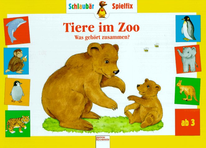 Tiere im Zoo - Was gehört zusammen?: In neuer Rechtschreibung (Schlaubär - Spielfix) Books