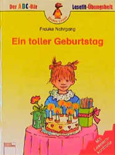 Ein toller Geburtstag: In neuer Rechtschreibung (Edition Bücherbär) Books