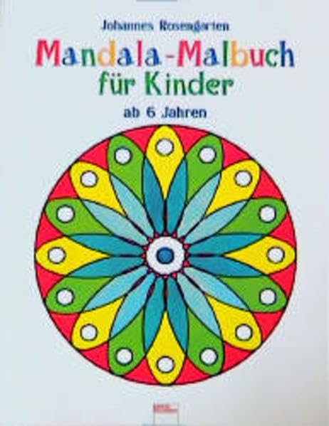 Mandala-Malbuch für Kinder, Ab 6 Jahren (Edition Bücherbär) Non-fiction